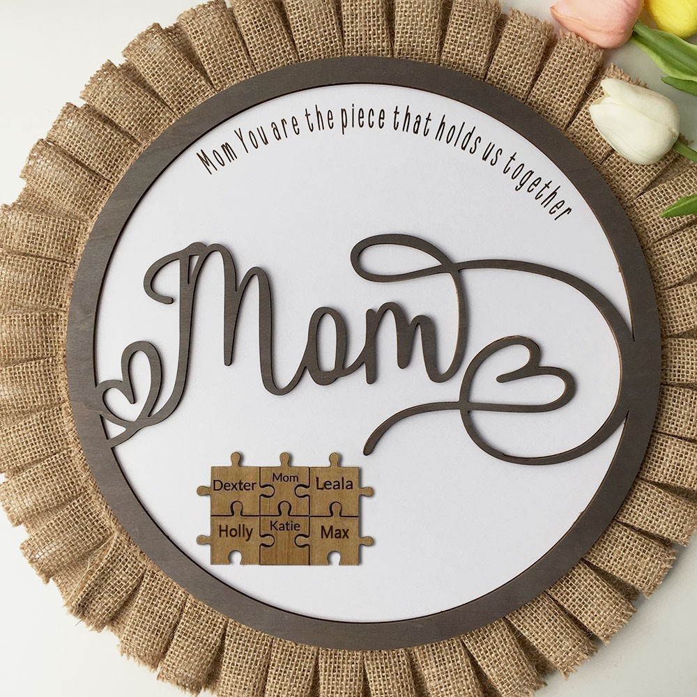 Personalized Mom Puzzle Sign With Kids Name Home Wall Decor You Are The Piece That Holds Us Together