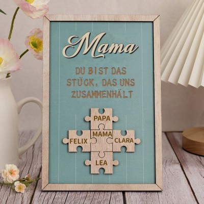 Mama Du bist das Stück, das uns zusammenhält Personalisiertes Mama Puzzle Zeichen Geschenk für Mama