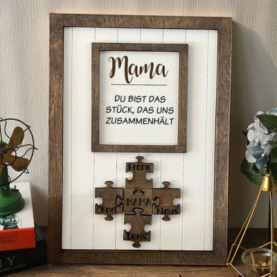 Mama Du bist das Stück, das uns zusammenhält Personalisiertes Mama Puzzle Zeichen Geschenk für Mama