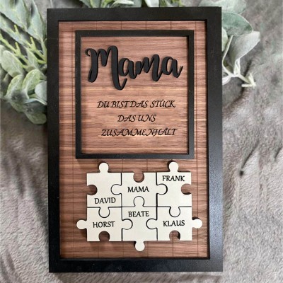 Mama Du bist das Stück, das uns zusammenhält Personalisiertes Mama Puzzle Zeichen Geschenk für Mama