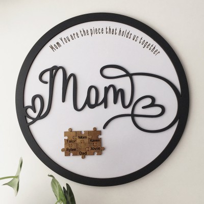 Personalized Mom Puzzle Sign With Kids Name Home Wall Decor You Are The Piece That Holds Us Together