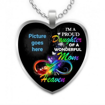 Ich bin eine stolze Tochter einer wundervollen Mutter im Himmel Halskette-personalisierte Erinnerungs-Herz-Foto-Halskette